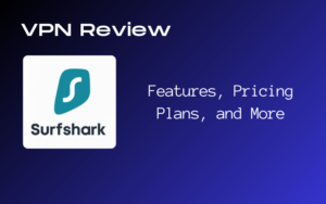 Surfshark VPN review