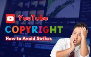 avoid youtube strikes