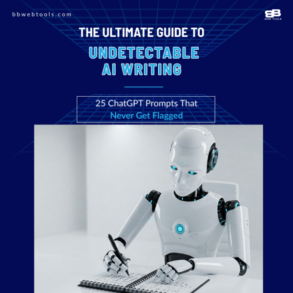 eBook: The Ultimate Guide to Undetectable AI Writing: 25 ChatGPT Prompts That Never Get Flagged